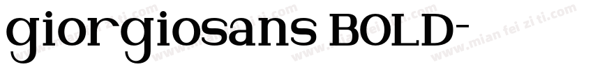 giorgiosans BOLD字体转换